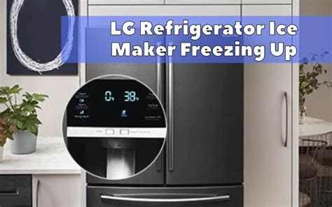 Unlock the Magic of Refreshment: Dive into the World of LG Refrigerator Ice Makers