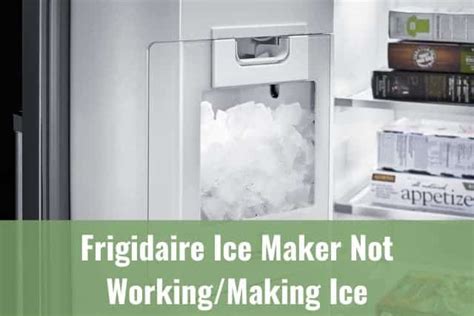 Unlock the Secrets: A Heartfelt Guide to Troubleshooting Your Frigidaire Ice Maker