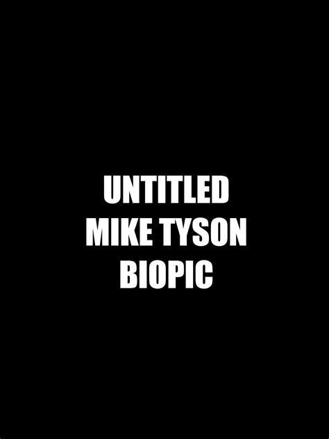 Untitled Mike Tyson Biopic