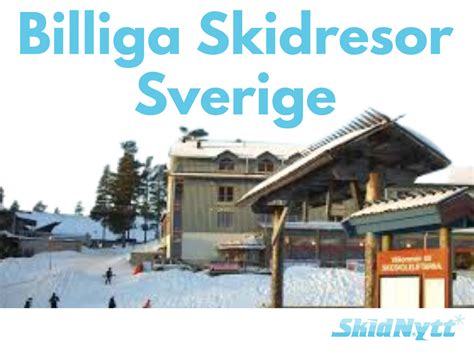 Upplev den magiska vintervärlden med billiga skidresor i Sverige