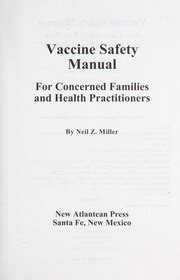 Vaccine Safety Manual By Neil Z Miller