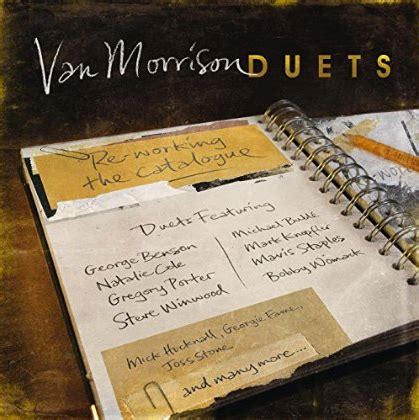 Van Morrison Duets Reworking The Catalogue