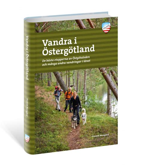 Vandra vandring östergötland - En guide till vandring i Östergötland