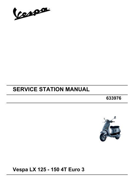 Vespa Lx 125 150 4t Euro 3 2007 Service Repair Manual