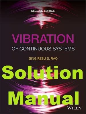 Vibration Of Continuous Systems Rao Solution Manual