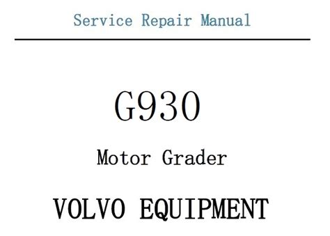 Volvo G930 Motor Grader Service Repair Manual
