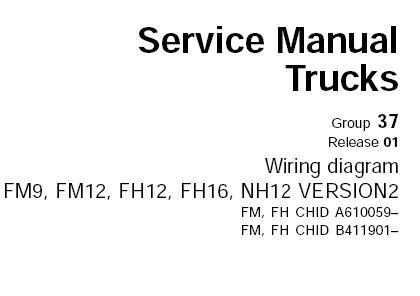 Volvo Trucks Fm9 Fm12 Fh12 Fh16 Nh12 Version2 Wiring Diagram Service Manual Download September 2005