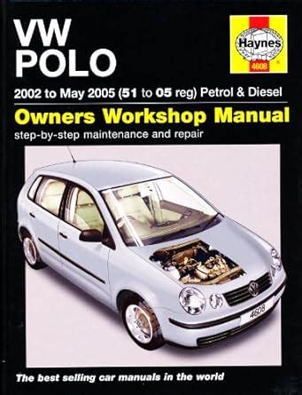 Vw Polo Petrol And Diesel 2002 To 2005 Haynes Service And Repair Manuals