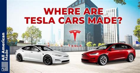 Where Are Tesla Cars Made