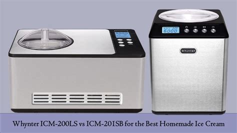 Whynter ICM-201SB vs. Cuisinart ICE-100: A Heartfelt Comparison
