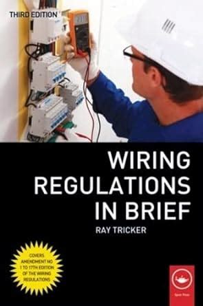 Wiring Regulations In Brief Tricker Ray