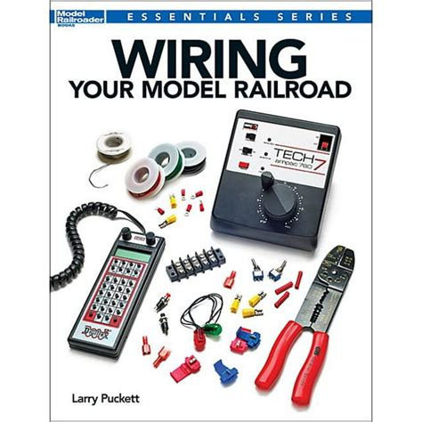 Wiring Your Model Railroad Essentials