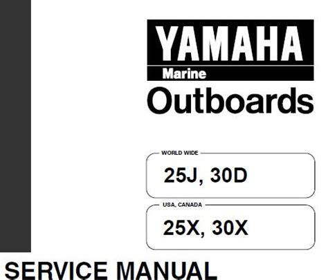 Yamaha 25j 30d 25x 30x Outboard Service Repair Manual Instant Download