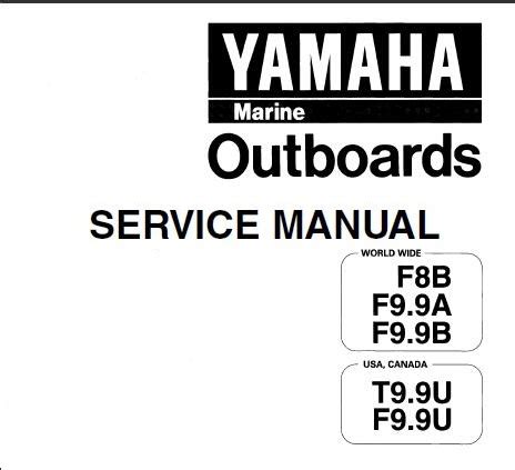 Yamaha F8b F9 9a F9 9b T9 9u F9 9u Outboard Service Repair Manual Instant Download