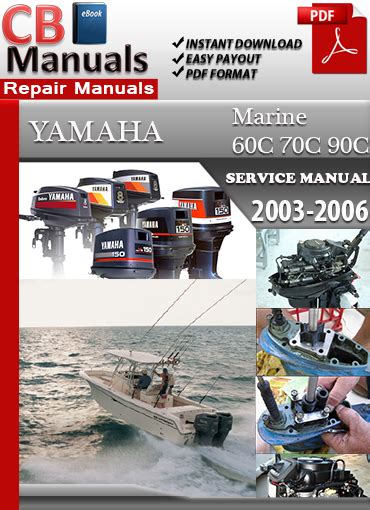 Yamaha Marine Outboard 60c 70c 90c Full Service Repair Manual 2003 Onwards