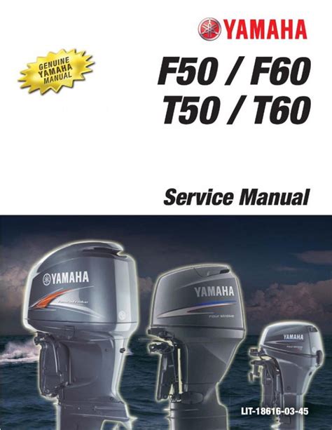 Yamaha Marine Outboard F50d T50d F60d T60d Full Service Repair Manual 2004 Onwards