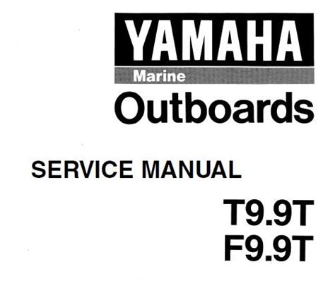 Yamaha Outboard T9 9t F9 9t Factory Service Repair Manual Download