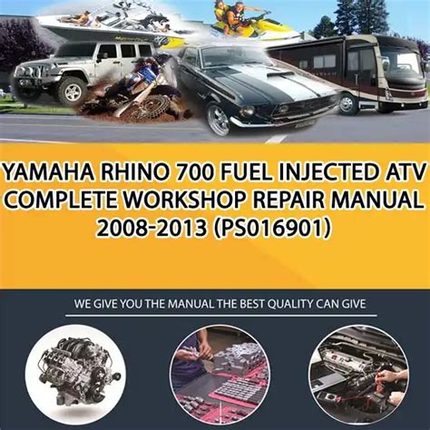 Yamaha Rhino 700 Fuel Injected Atv Full Service Repair Manual 2008 2013