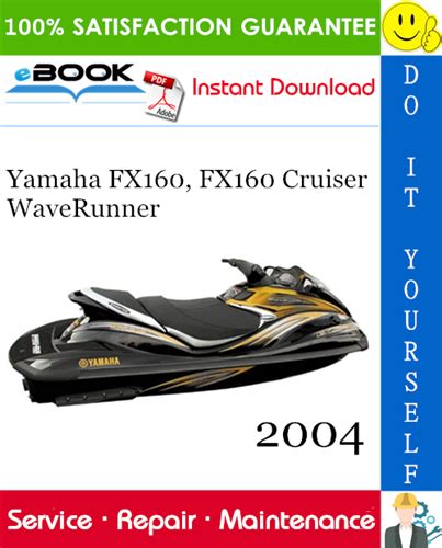 Yamaha Waverunner Fx160 Fx160 Cruiser Factory Service Repair Manual