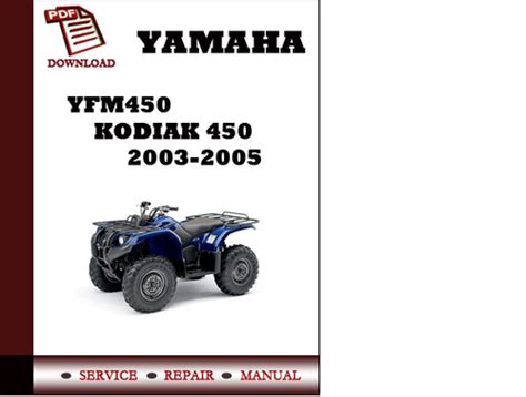 Yamaha Yfm450 Kodiak 450 2005 Factory Service Repair Manual Download