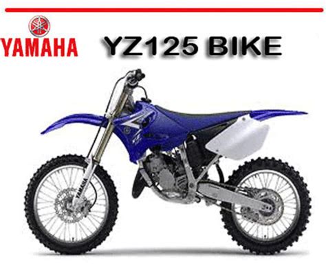 Yamaha Yz125 Bike Factory Workshop Service Repair Manual
