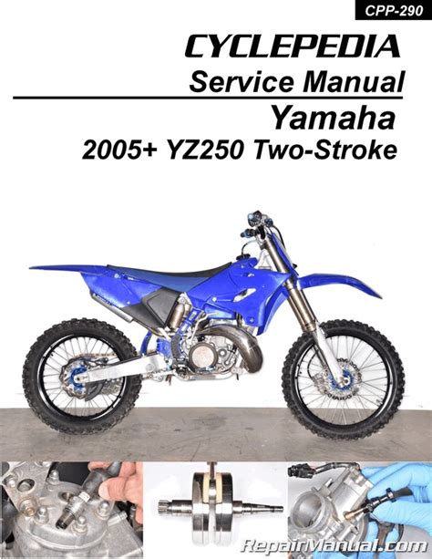 Yamaha Yz250 2 Strokes Service Repair Manual 2001 2002 2003 2004 2005 2006