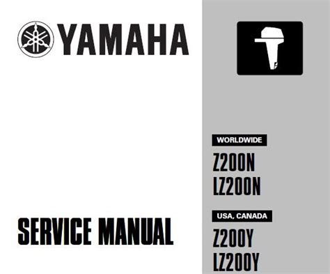 Yamaha Z200n Lz200n Z200y Lz200y Outboard Service Repair Workshop Manual Download