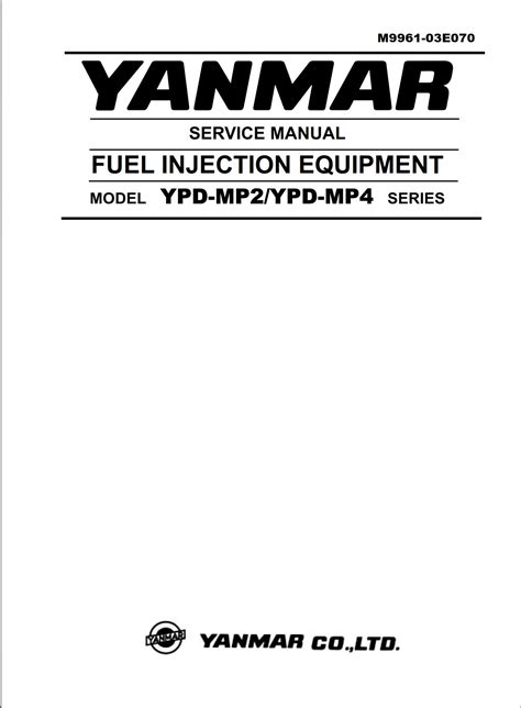 Yanmar Fuel Injection Equipment Ypd Mp2 Ypd Mp4 Series Service Repair Manual Download