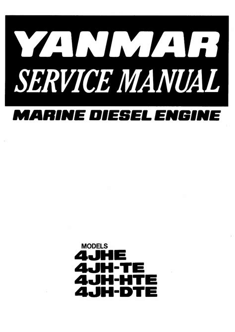 Yanmar Marine Diesel 4jhe 4jh Te 4jh Hte 4jh Dte Service Repair Workshop Manual Download