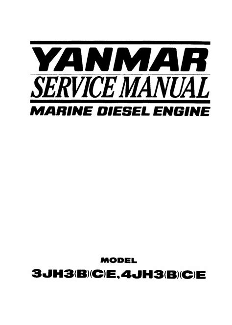 Yanmar Marine Diesel Engine 3jh3e 3jh3be 3jh3ce 4jh3e 4jh3be 4jh3ce Service Repair Manual Download