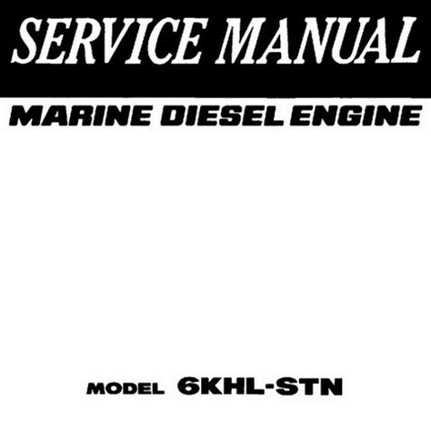 Yanmar Marine Diesel Engine 6khl Stn Service Repair Manual I