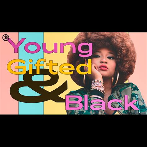 Young, Gifted, and Black: Unlocking Limitless Potential