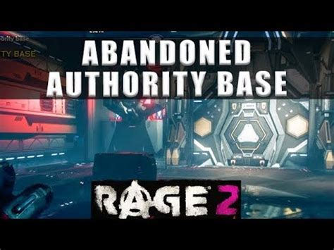 Abandoned Authority Base Rage 2 Walkthrough