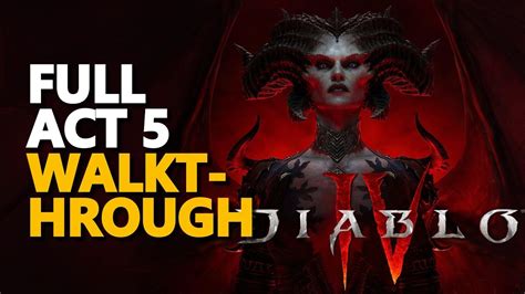 Act 5 Walkthrough Diablo 4