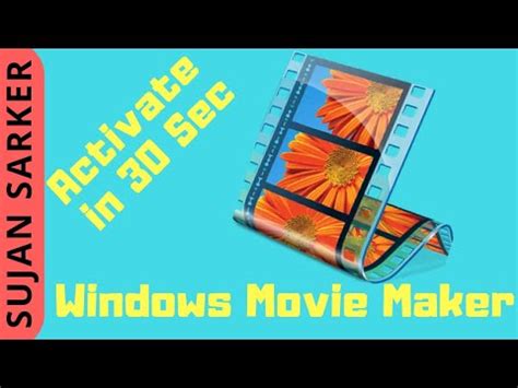 activate windows movie maker, How can i activate windows movie maker?