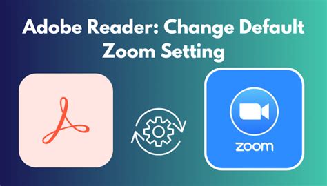 adobe change default zoom, Adobe reader: change default zoom setting [guide 2024]