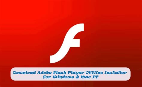 adobe flash player 32 offline installer windows 10, Download adobe flash player 32.0.0.142- hỗ trợ đọc file swf, flash