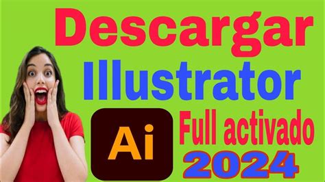 adobe illustrator 2024 full activado Adobe illustrator cc 2024 free download