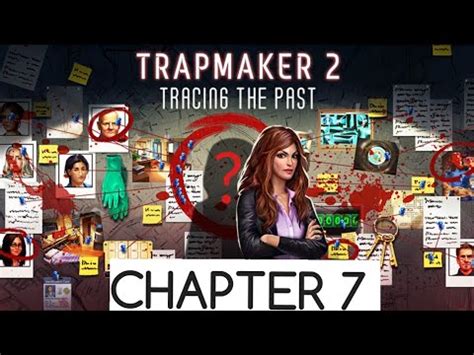 Ae Mysteries Trapmaker 2 Walkthrough Chapter 7