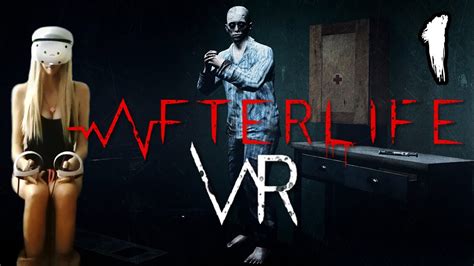Afterlife Vr Walkthrough