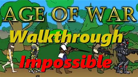 Age Of War Impossible Walkthrough