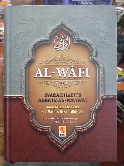 Al Wafi Syarah Kitab Arbain An Nawawiyah Musthafa Dieb Bugha PDF Download