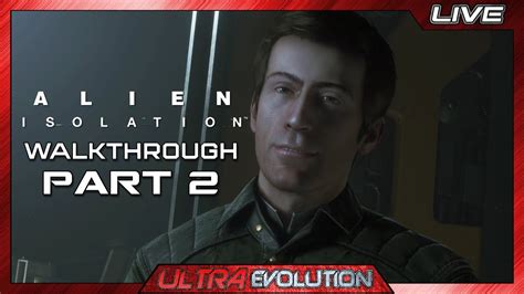 Alien Isolation Walkthrough Part 2