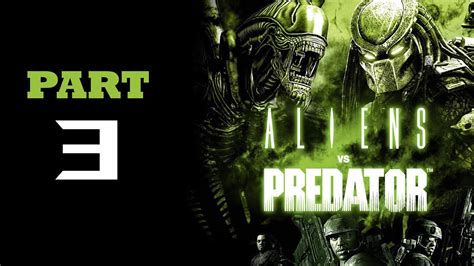 Alien Vs Predator Game Walkthrough Part 3