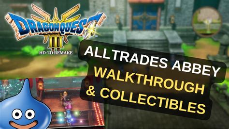Alltrades Abbey Walkthrough
