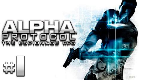 Alpha Protocol Walkthrough Part 1