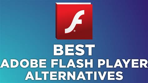 alternatives for flash player, 15 best adobe flash player alternatives/replacement in 2024