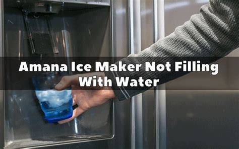 amana ice maker not making ice