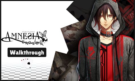 Amnesia Later X Crowd Walkthrough