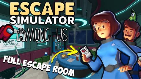 Among Us Dlc Escape Simulator Walkthrough